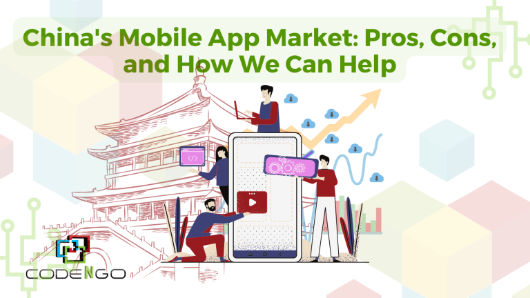 China's Mobile App Market: Pros, Cons, and How We Can Help - CodeNgo ...
